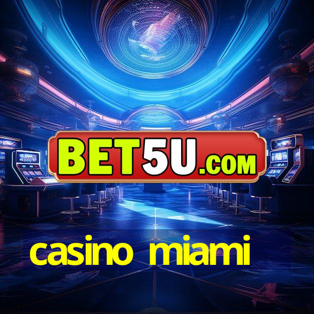 casino miami